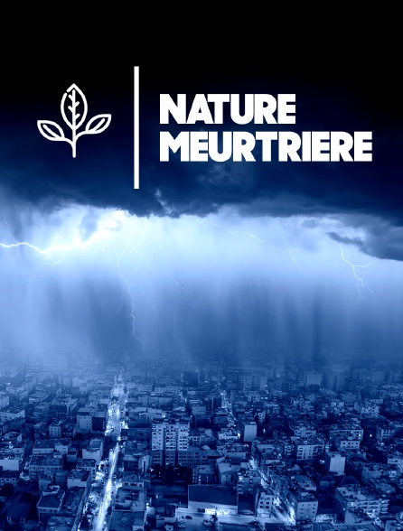 Nature meurtrière