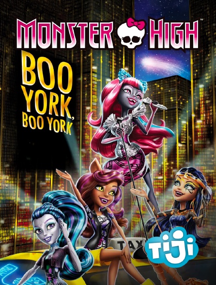 TIJI - Monster High : Boo York, Boo York