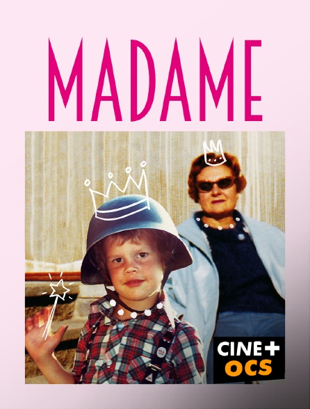 CINÉ Cinéma - Madame