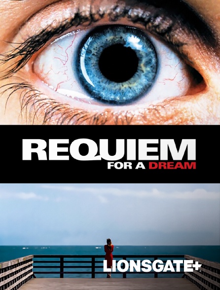 LIONSGATE+ - Requiem for a Dream