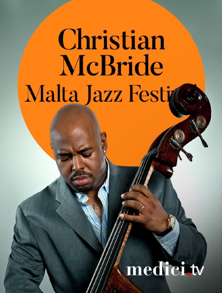 Medici - Christian McBride en concert au Malta Jazz Festival