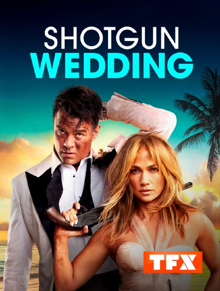 TFX - Shotgun Wedding