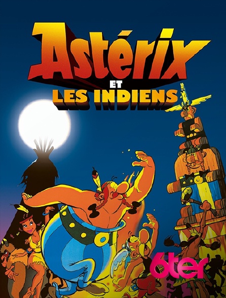 6ter - Astérix et les Indiens