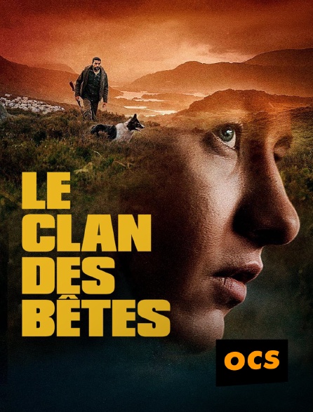 OCS - Le Clan des bêtes