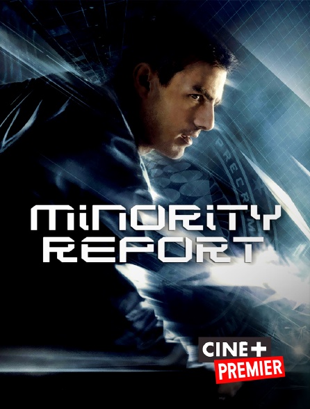 Ciné+ Premier - Minority Report