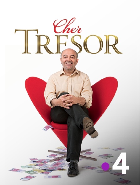 France 4 - Cher trésor