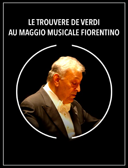 Le Trouvère de Verdi au Maggio Musicale Fiorentino