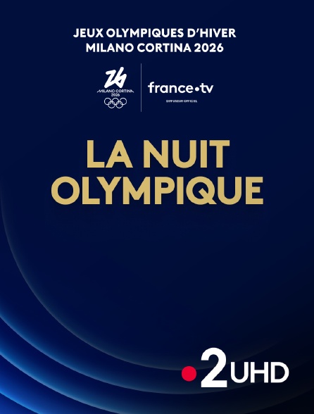 France 2 UHD - Milan-Cortina 2026 : La nuit olympique