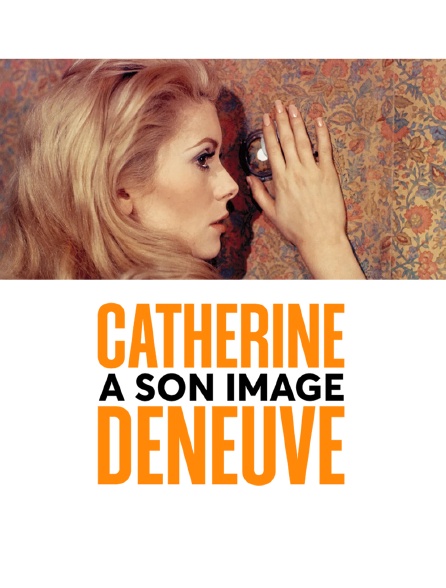 Catherine Deneuve, à son image