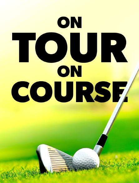 On Tour / On Course