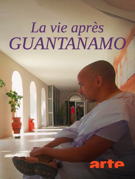 Arte - La vie après Guantanamo