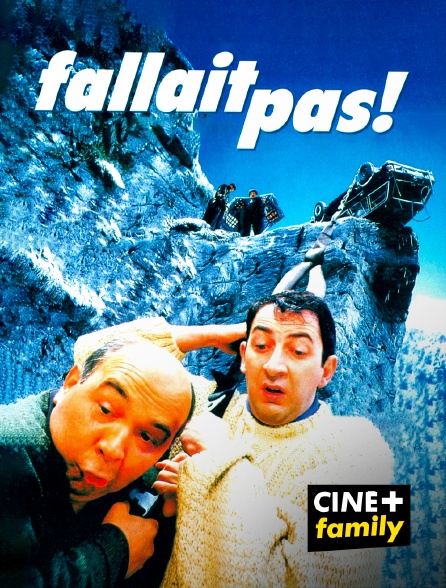 CINE+ Family - Fallait pas !
