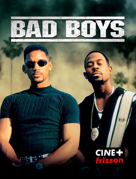 CINE+ Frisson - Bad Boys