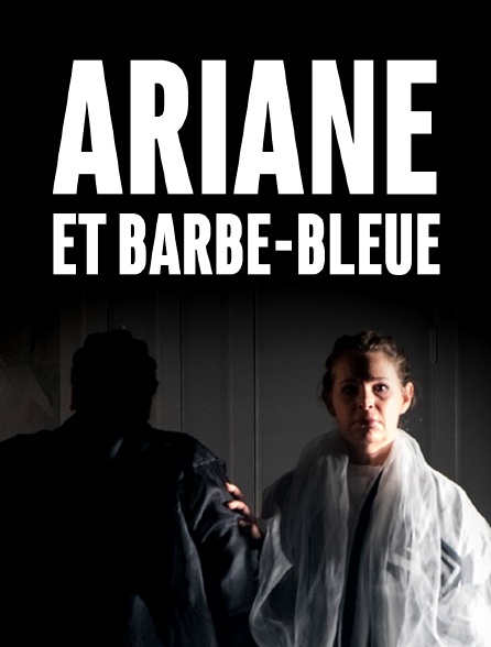 Ariane et Barbe-Bleue