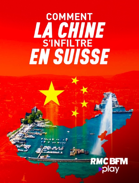 RMC BFM Play - Comment la Chine s'infiltre en Suisse