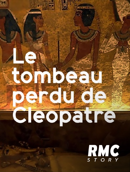 RMC Story - Le tombeau perdu de Cléopâtre