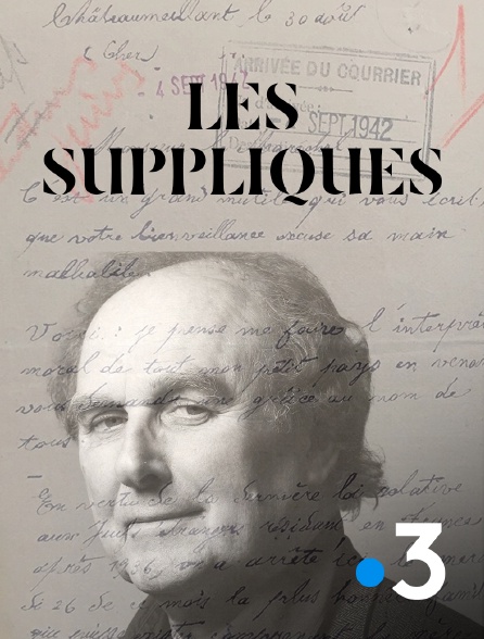France 3 - Les suppliques