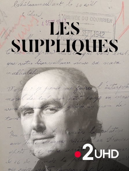 France 2 UHD - Les suppliques