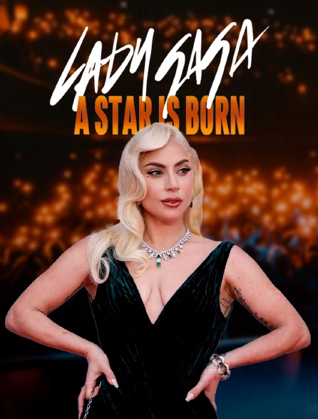 Lady Gaga, a star is born en streaming