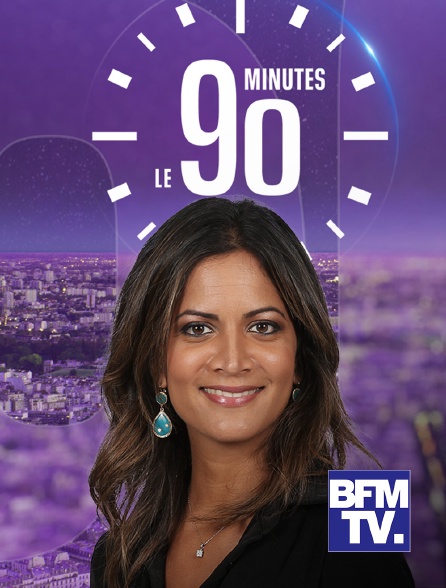 BFMTV - Le 90 minutes