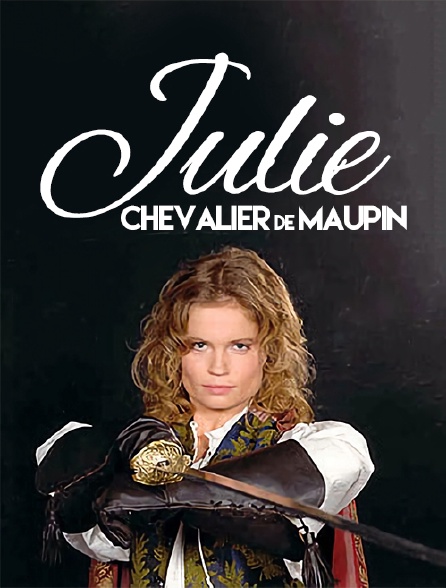 Julie, chevalier de Maupin