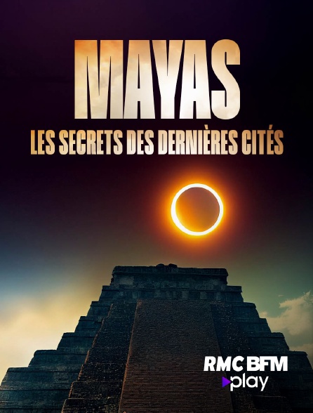 RMC BFM Play - Mayas : les secrets des dernières cités