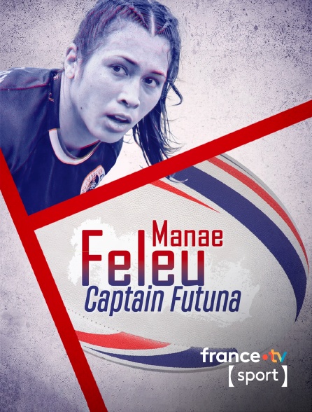 France.tv Sport - Manae Feleu, Captain Futuna