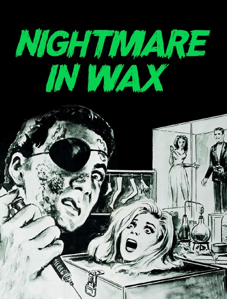 Nightmare in wax