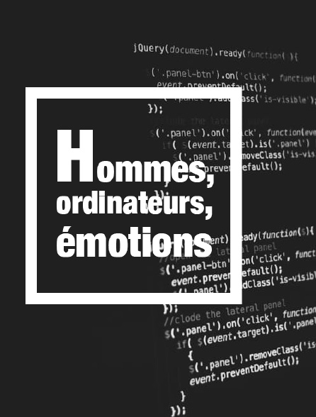 Hommes, ordinateurs, émotions