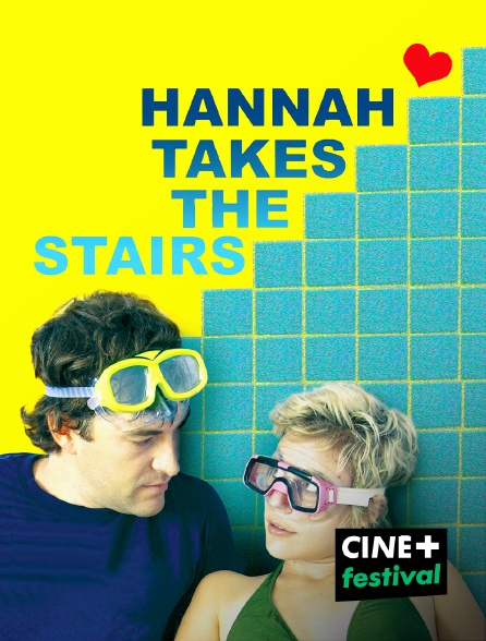CINE+ Festival - Hannah Takes the Stairs