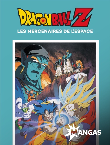 MANGAS - Dragon Ball Z : les mercenaires de l'espace