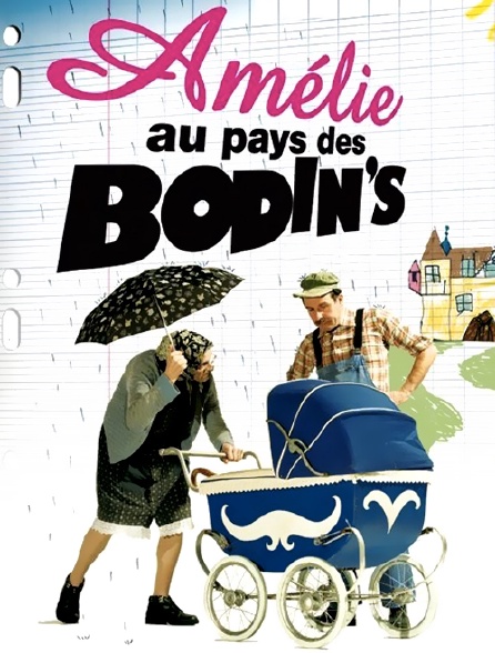 Amélie Chez Les Bodins Amélie au pays des Bodin's en Streaming - Molotov.tv