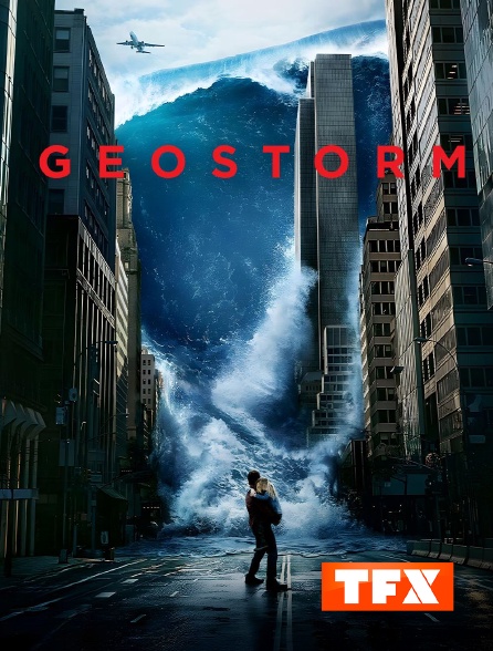 TFX - Geostorm