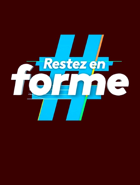 #Restez en forme