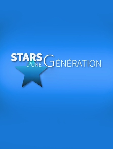 Stars d'une génération