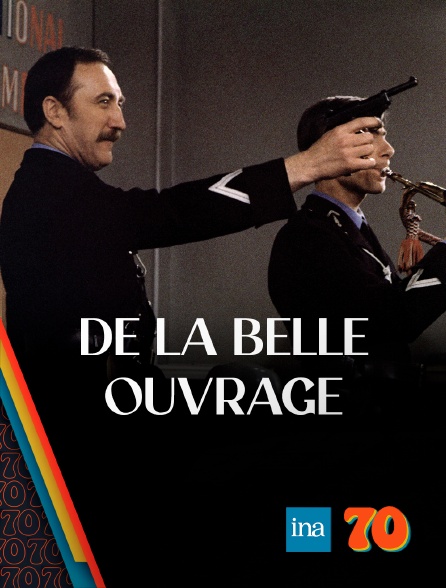 INA 70 - De la belle ouvrage