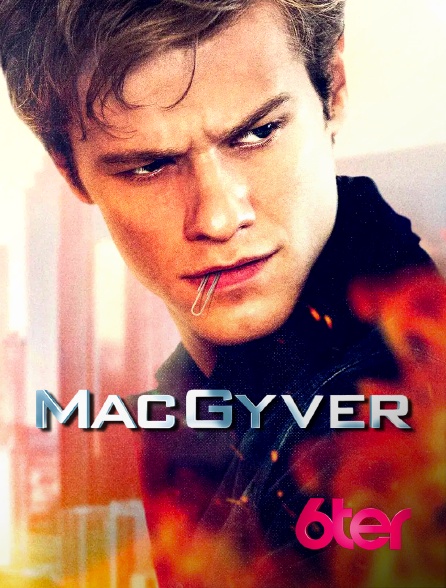 6ter - MacGyver