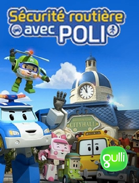 Gulli - Sécurité routière avec Poli