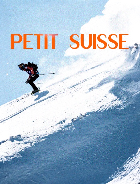 Petit Suisse (Maxime Chabloz)