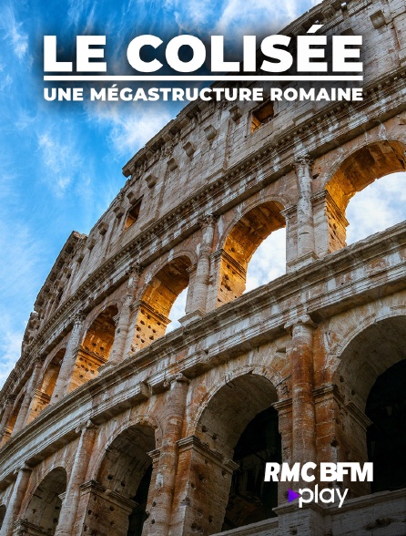 RMC BFM Play - Le Colisée, une mégastructure romaine