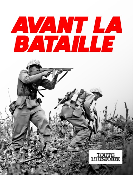 Toute l'Histoire - Avant la bataille