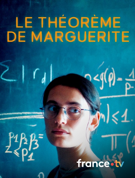 france.tv - Le Théorème de Marguerite