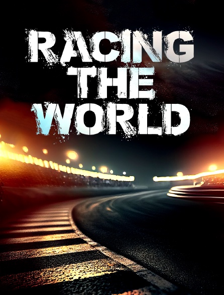 Racing The World