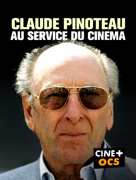 CINÉ Cinéma - Claude Pinoteau, au service du cinéma