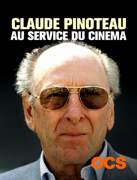 OCS - Claude Pinoteau, au service du cinéma