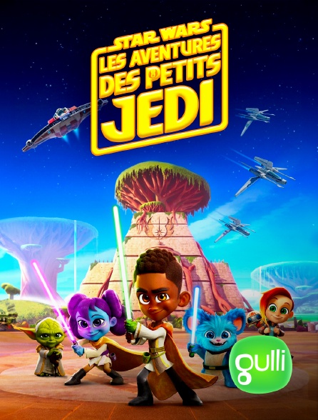 Gulli - Star Wars : Les aventures des Petits Jedi