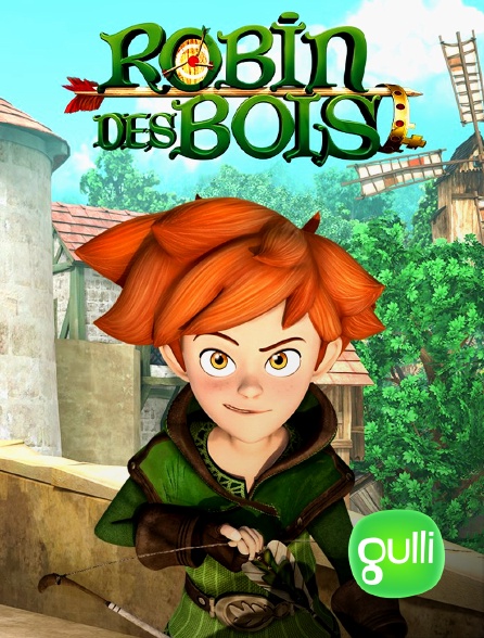 Gulli - Robin des bois