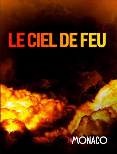 TV Monaco - Le ciel de feu