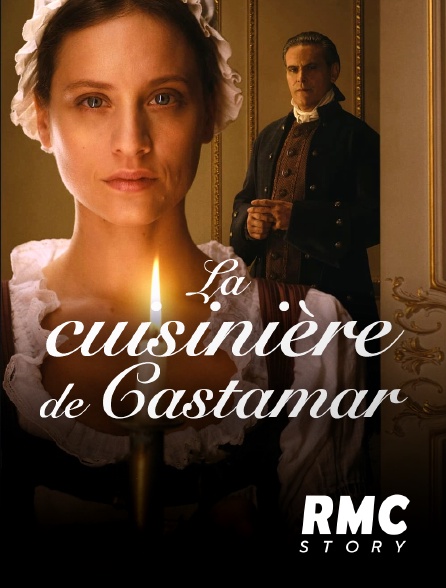 RMC Story - La cuisinière de Castamar