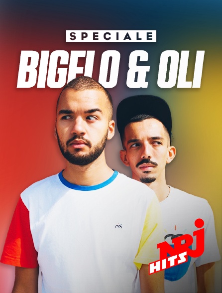 NRJ Hits - Spéciale BigFlo & Oli